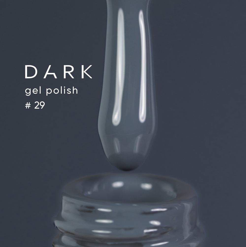 DARK Color gel polish 029, 10ml (TPO Free) - Level Up Beauty Supply