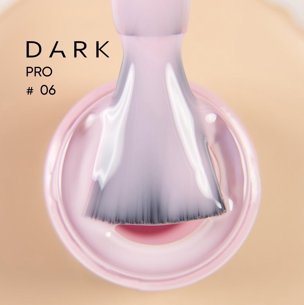 DARK PRO base 06 (TPO Free) - Level Up Beauty Supply