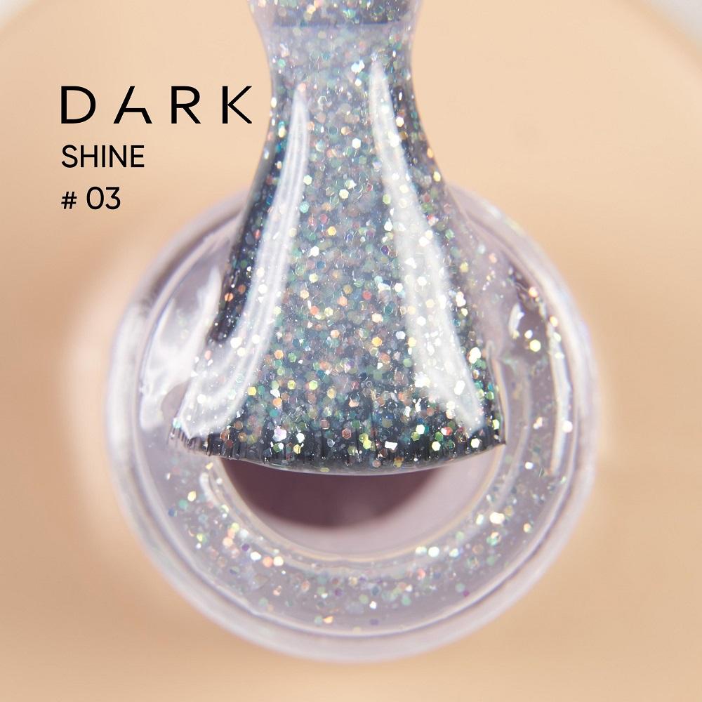 DARK Pro Base Shine 03, 15 ml (TPO Free) - Level Up Beauty Supply